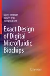 Exact Design of Digital Microfluidic Biochips cover