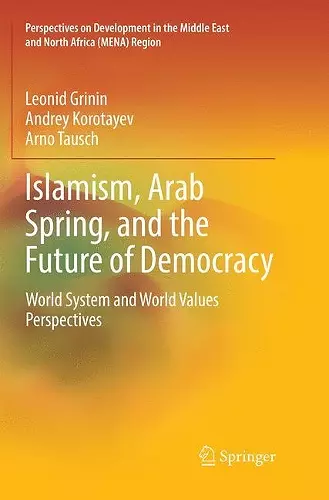 Islamism, Arab Spring, and the Future of Democracy cover