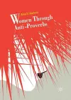 Women Through Anti-Proverbs cover