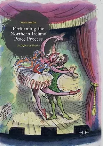 Performing the Northern Ireland Peace Process cover