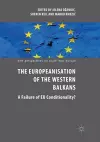 The Europeanisation of the Western Balkans cover