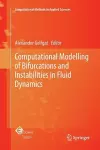 Computational Modelling of Bifurcations and Instabilities in Fluid Dynamics cover