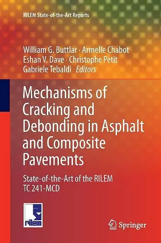 Mechanisms of Cracking and Debonding in Asphalt and Composite Pavements cover