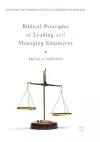 Biblical Principles of Leading and Managing Employees cover