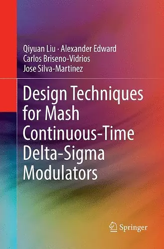 Design Techniques for Mash Continuous-Time Delta-Sigma Modulators cover