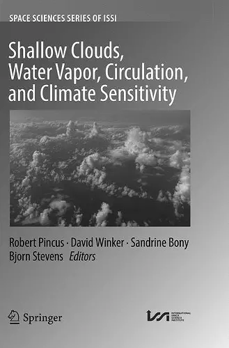 Shallow Clouds, Water Vapor, Circulation, and Climate Sensitivity cover