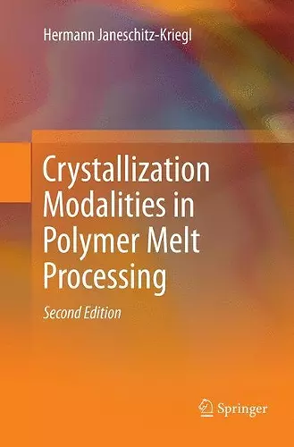 Crystallization Modalities in Polymer Melt Processing cover