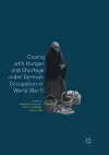 Coping with Hunger and Shortage under German Occupation in World War II cover