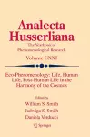 Eco-Phenomenology: Life, Human Life, Post-Human Life in the Harmony of the Cosmos cover
