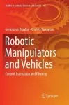 Robotic Manipulators and Vehicles cover