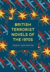 British Terrorist Novels of the 1970s cover