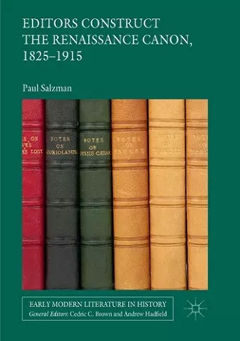 Editors Construct the Renaissance Canon, 1825-1915 cover