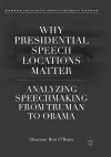 Why Presidential Speech Locations Matter cover