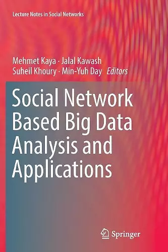 Social Network Based Big Data Analysis and Applications cover