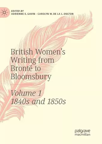 British Women's Writing from Brontë to Bloomsbury, Volume 1 cover