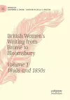 British Women's Writing from Brontë to Bloomsbury, Volume 1 cover