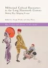 Militarized Cultural Encounters in the Long Nineteenth Century cover