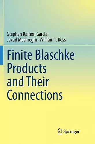 Finite Blaschke Products and Their Connections cover