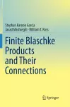 Finite Blaschke Products and Their Connections cover
