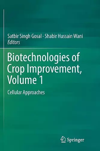 Biotechnologies of Crop Improvement, Volume 1 cover