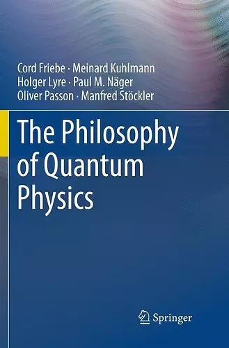 The Philosophy of Quantum Physics cover