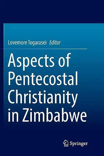 Aspects of Pentecostal Christianity in Zimbabwe cover