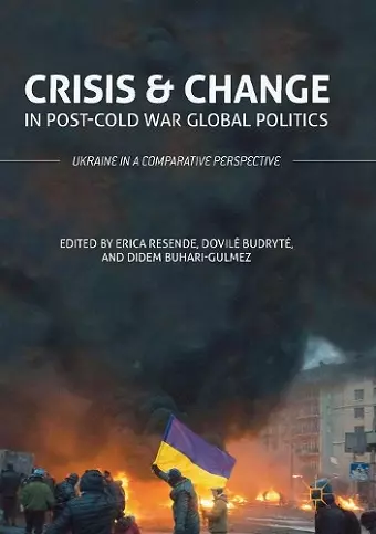 Crisis and Change in Post-Cold War Global Politics cover