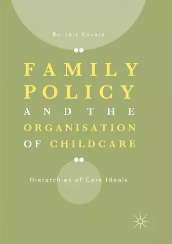 Family Policy and the Organisation of Childcare cover