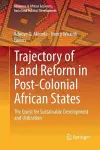 Trajectory of Land Reform in Post-Colonial African States cover