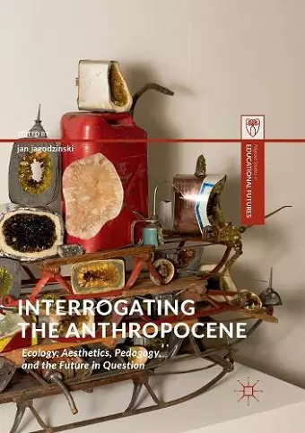 Interrogating the Anthropocene cover