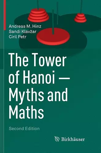 The Tower of Hanoi – Myths and Maths cover