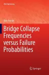 Bridge Collapse Frequencies versus Failure Probabilities cover