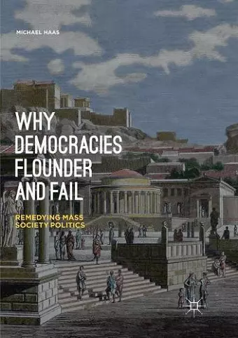 Why Democracies Flounder and Fail cover