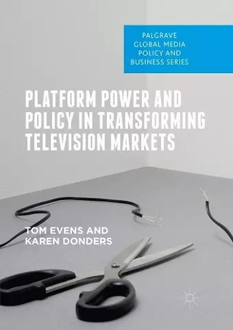 Platform Power and Policy in Transforming Television Markets cover