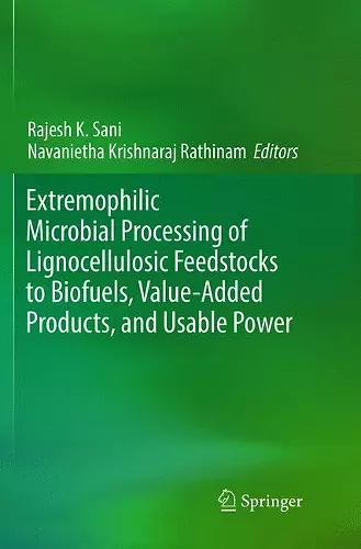 Extremophilic Microbial Processing of Lignocellulosic Feedstocks to Biofuels, Value-Added Products, and Usable Power cover