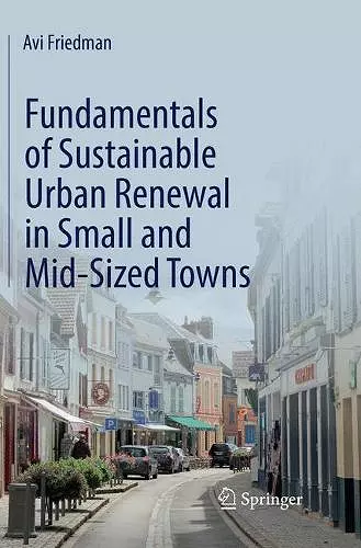 Fundamentals of Sustainable Urban Renewal in Small and Mid-Sized Towns cover