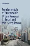 Fundamentals of Sustainable Urban Renewal in Small and Mid-Sized Towns cover