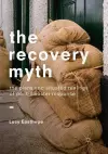 The Recovery Myth cover