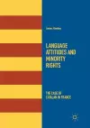 Language Attitudes and Minority Rights cover