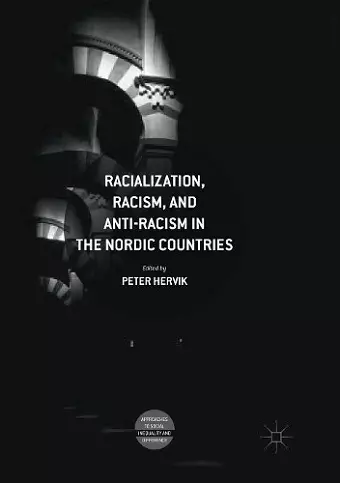 Racialization, Racism, and Anti-Racism in the Nordic Countries cover