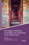 The Palgrave Handbook of Disability and Citizenship in the Global South cover