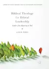 Biblical Theology for Ethical Leadership cover