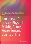 Handbook of Leisure, Physical Activity, Sports, Recreation and Quality of Life cover