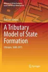 A Tributary Model of State Formation cover