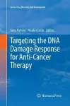 Targeting the DNA Damage Response for Anti-Cancer Therapy cover