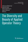 The Diversity and Beauty of Applied Operator Theory cover
