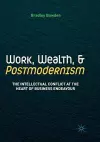 Work, Wealth, and Postmodernism cover