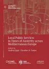 Local Public Services in Times of Austerity across Mediterranean Europe cover