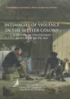 Intimacies of Violence in the Settler Colony cover