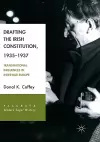 Drafting the Irish Constitution, 1935–1937 cover